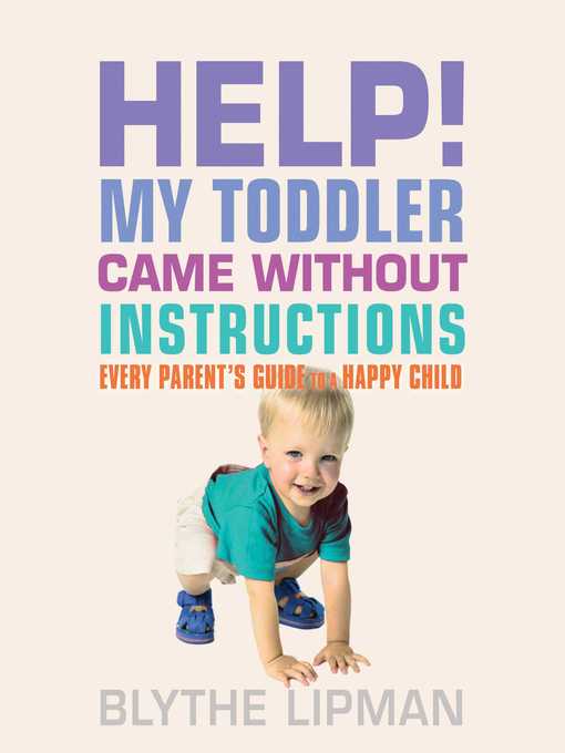 Title details for Help! My Toddler Came Without Instructions by Blythe Lipman - Wait list